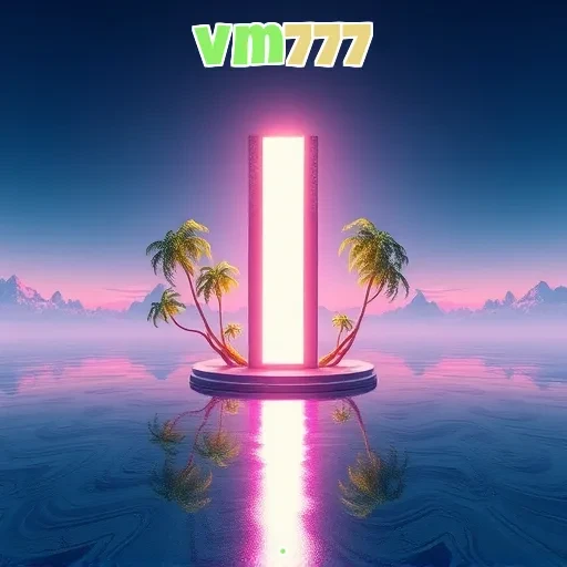 vm777: Jackpot Besar Menanti Anda di Setiap Permainan